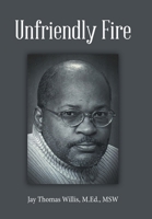 Unfriendly Fire B0FG8HW5GX Book Cover
