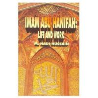 Imam Abu Hanifah life and works (Sirat Nu'man) 9839541994 Book Cover