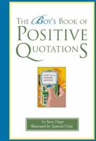 The Boy's Book of Positive Quotations 1577491890 Book Cover