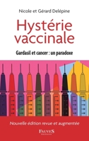Hystérie vaccinale: Gardasil et cancer : un paradoxe (French Edition) B0C36G5RMQ Book Cover