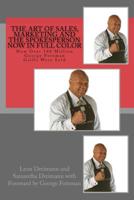 The Art of Sales, Marketing and the Spokesperson now in full color: How Over 100 Million George Foreman Grills Were Sold 1514325896 Book Cover