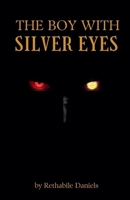 The Boy with Silver Eyes B0HGHYFRYT Book Cover