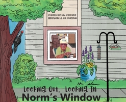 Looking Out, Looking In Norm's Window B0CKD3TMHH Book Cover