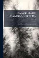 Ilam Anastatic Drawing Society 186, Volume 7 1176705164 Book Cover