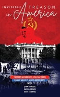Invisible Treason in America B0CL1QF3H8 Book Cover