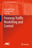 Freeway Traffic Modelling and Control 3319759590 Book Cover