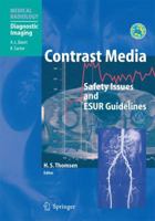 Contrast Media: Safety Issues and ESUR Guidelines (Medical Radiology / Diagnostic Imaging) 3540204482 Book Cover