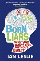 Born Liars Why We Can't Live without Deceit 0887843344 Book Cover
