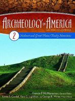 Archaeology in America: An Encyclopedia Volume 2 Midwest and Great Plains/Rocky Mountains 0313331863 Book Cover