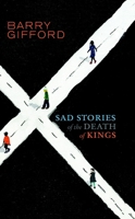 Sad Stories of the Death of Kings 1583229221 Book Cover