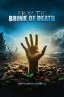 From the Brink of Death 1535604220 Book Cover