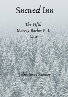 Snowed Inn: The 5th Murray Barber P. I. case 024431165X Book Cover