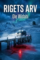 RIGETS ARV: En arktisk thriller om magt, løgn og Grønlands skæbne (Danish Edition) B0GHGHG9FX Book Cover