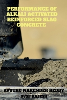 Performance of Alkali Activated Reinforced Slag Concrete 1649194560 Book Cover