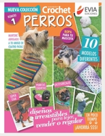 CROCHET PERROS 1: ropa para tu mascota (CROCHET III) B08QRYT99X Book Cover