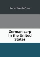 German Carp in the United States 1359436839 Book Cover