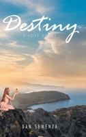 Destiny: A Love Story 1638601240 Book Cover
