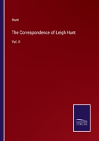 The Correspondence of Leigh Hunt: Vol. II 3375034326 Book Cover