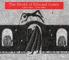 The World of Edward Gorey 0810939886 Book Cover
