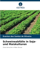 Schweineabfälle in Soja- und Maiskulturen 6209617204 Book Cover