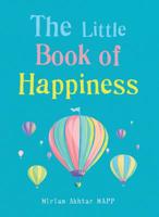 The Little Book of Happiness 1856754006 Book Cover