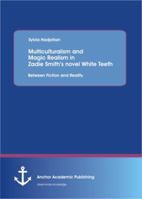 Zadie Smith White Teeth and Multiculturalism 3638932834 Book Cover