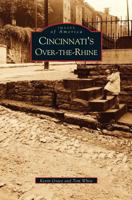 Cincinnati's Over-The-Rhine 073853157X Book Cover