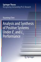 Analysis and Synthesis of Positive Systems Under L₁ And L₁ Performance 9811095663 Book Cover