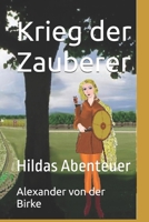 Krieg der Zauberer: Hildas Abenteuer (German Edition) B0F9W6Q76Y Book Cover