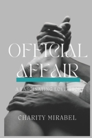 Official Affair: A fascinating love story B0BSJK1RCN Book Cover