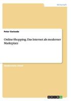 Online-Shopping. Das Internet als moderner Marktplatz 3668143714 Book Cover