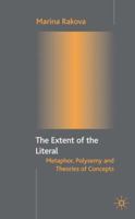 The Extent of the Literal: Metaphor, Polysemy and Theories of Concepts 140390233X Book Cover