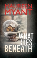What Lies Beneath 1915817641 Book Cover