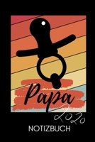 Papa 2020 Notizbuch: A5 Notizbuch TAGEBUCH als Geschenk zum Geburtstag f�r Papa Danke-buch F�r V�ter zum Vatertag sch�ne Geburtstagsgeschenkidee Journal Kalender 1677114533 Book Cover