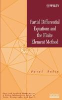 Partial Differential Equations and the Finite Element Method 0471720704 Book Cover