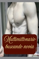 Multimillonario buscando novia (Spanish Edition) B0GZYGGV4V Book Cover