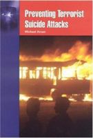 Preventing Terrorist Suicide Attacks 0763741094 Book Cover