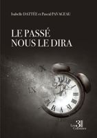 Le passé nous le dira B0CFZYJZJD Book Cover