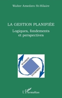 La gestion planifiée: Logiques, fondements et perspectives (Dynamiques D'Entreprises) (French Edition) 2343114021 Book Cover