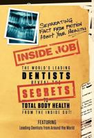 Inside Job: Separating Fact from Fiction about Your Health 098536436X Book Cover