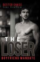 The Loser: Boyfriend Mandate 1680301403 Book Cover
