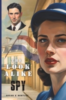 The Lookalike Spy B0FNK6LL7H Book Cover