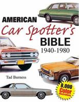 American Car Spotters Bible 1940-1980 0896891798 Book Cover
