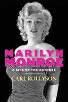 Marilyn Monroe: A Life of the Actress 0835717712 Book Cover