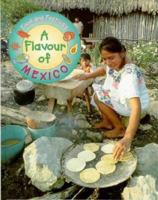 Flavour of Mexico (Food & Festivals) 0750222220 Book Cover