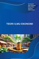 Teori Ilmu Ekonomi (Indonesian Edition) B0FQRBRP6Y Book Cover