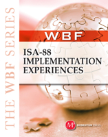 The Wbf Book Series--ISA 88 Implementation Experiences 1606502123 Book Cover