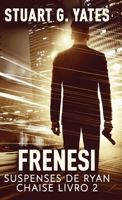 Frenesi (Suspenses de Ryan Chaise) 4824176697 Book Cover