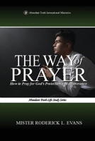 The Way of Prayer: How to Pray for God's Protection and Deliverance (Prayer Studies) B0FN1NZ8QM Book Cover