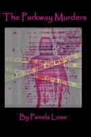 The Parkway Murders 1499222718 Book Cover